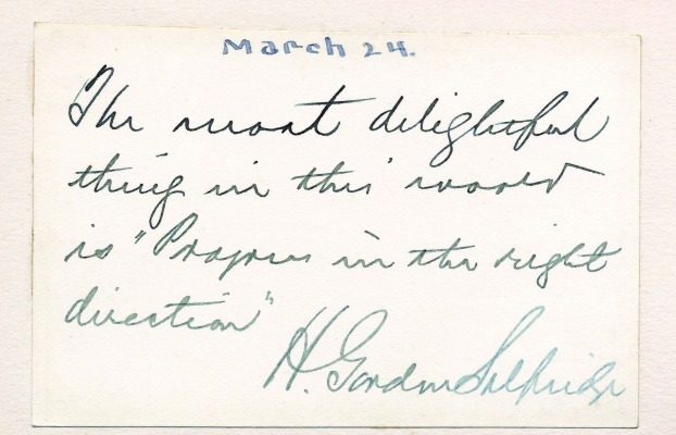 March 24: Harry Gordon Selfridge could have easily penned this card from London while tending to business at his high-end retail store Selfridges & Co. Selfridge and his wife, Rose, enlisted Henry Lord Gay to design a Tudor-style manor on Geneva Lake called Harrose Hall.