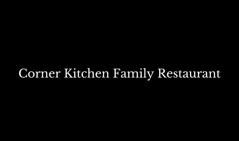 Corner Kitchen Family Restaurant 768x454